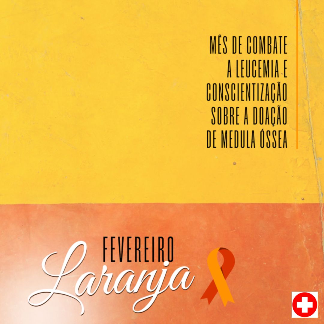 Fevereiro Laranja – Leucemia