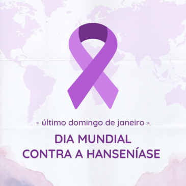 Janeiro Roxo – Hanseníase